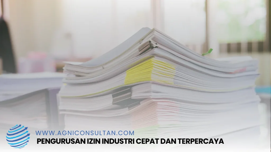 Pengurusan Izin Industri Cepat dan Terpercaya