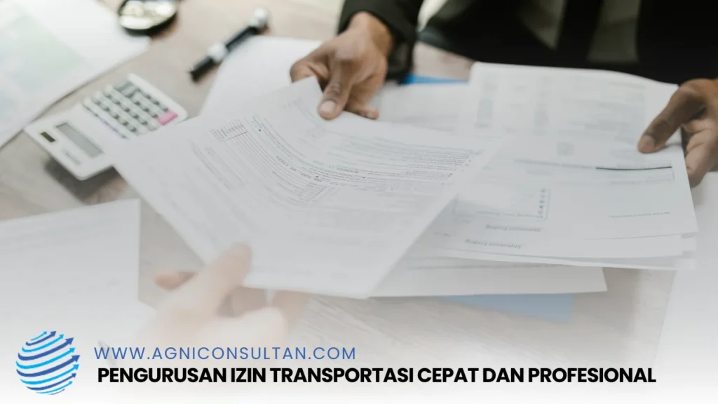 Pengurusan Izin Transportasi Cepat dan Profesional